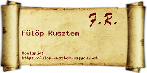 Fülöp Rusztem névjegykártya